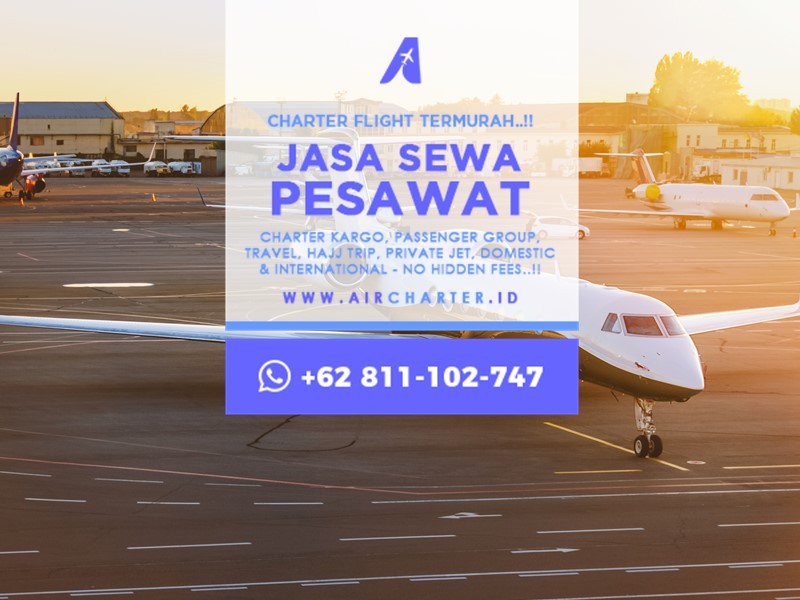 PROMO..!!WA +62 811-102-747 – Charter Pesawat ke Malaysia
